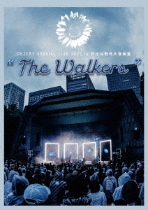 DEZERT SPECIAL LIVE 2022 in 日比谷野外大音楽堂 "The Walkers"