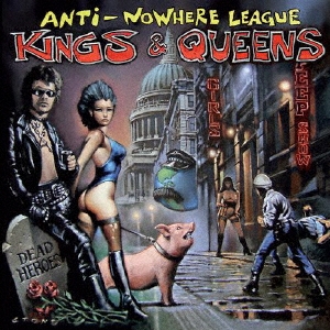 Anti-Nowhere League/KINGS &QUEENS[CLOJ4185]