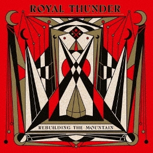 Royal Thunder/REBUILDING THE MOUNTAIN[SPINE800022PJ]