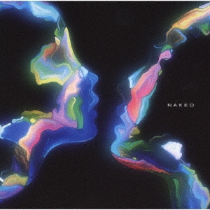 NAKED ［CD+DVD］＜Type-A＞
