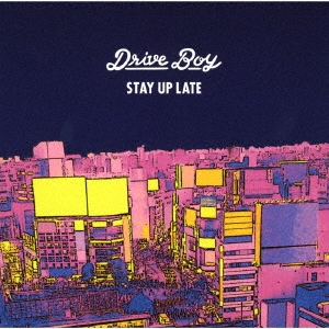 Drive Boy/Stay Up Late[NIW146]