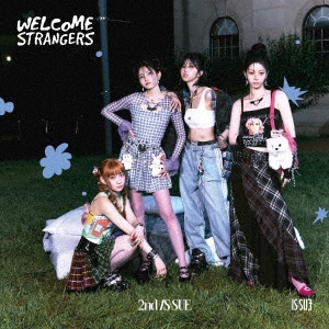 Welcome Strangers ～2nd IS:SUE～