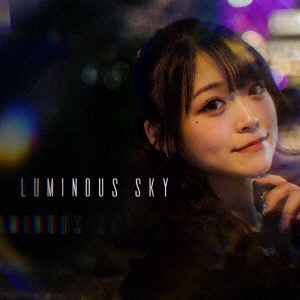 /LUMINOUS SKY[CRMM-0020]