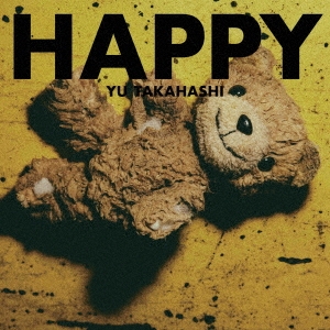 高橋優/HAPPY ［CD+2Blu-ray Disc］＜初回限定盤A＞