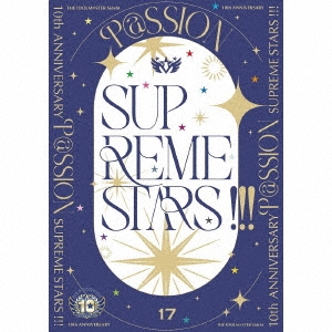 315 ALLSTARS/THE IDOLM@STER SideM 10th ANNIVERSARY P@SSION 17 SUPREME STARS !!! CD+åϡס[LACM-34627]
