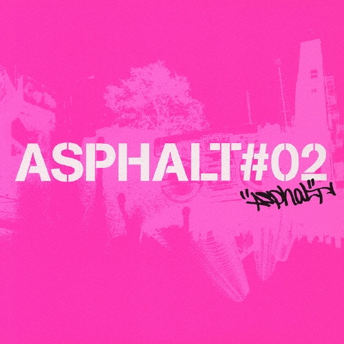 ASPHALT#2 [CCCD]