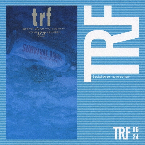 survival dAnce 'no no cry more'/TRF