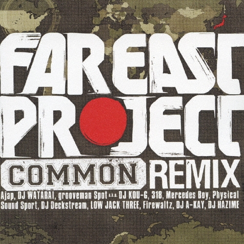 "FAR EAST PROJECT" COMMON REMIX