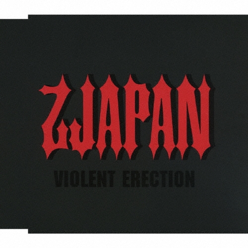乙JAPAN/VIOLENT ERECTION[NECM-13010]
