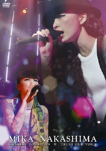 /MIKA NAKASHIMA CONCERT TOUR 2009 TRUST OUR VOICE[AIBL-9188]