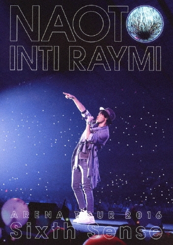 ナオト・インティライミ アリーナツアー 2016 Sixth Sense