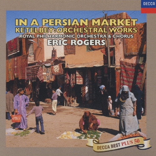 Albert William Ketelbey/ԥڥ륷λԾˤơƥӡʽ[UCCD-7144]