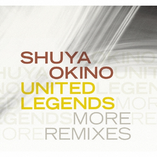 UNITED LEGENDS MORE REMIXES  ［CD+DVD］