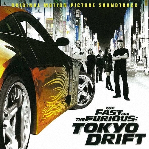 ワイルド・スピードX3 TOKYO DRIFT オリジナル・サウンドトラック
