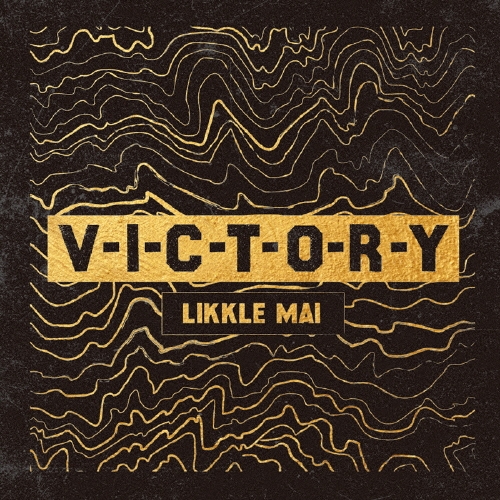 Likkle Mai/V-I-C-T-O-R-Y CD+7inch[LKL-005]