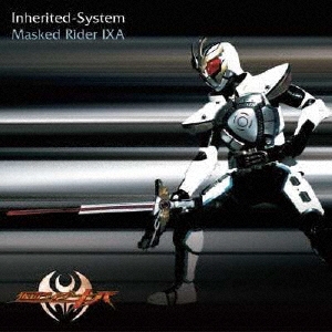 Inherited-System/Masked Rider IXA