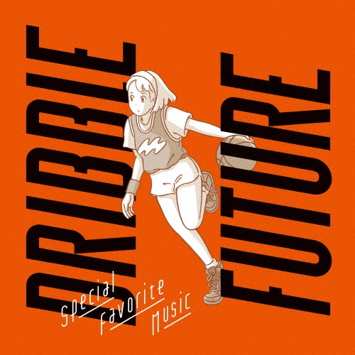 Dribble/Future＜完全初回限定生産盤＞