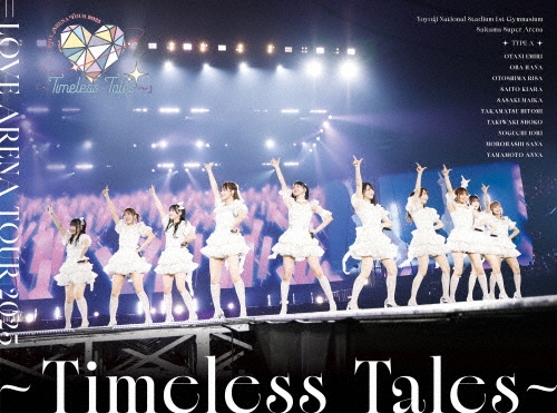 =LOVE ARENA TOUR 2025「～Timeless Tales～」＜初回生産限定盤/TYPE-A＞