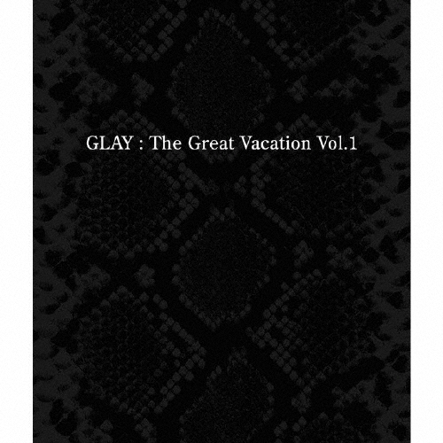 ★未開封品★ GLAY: The Great Vacation Vol.1 他 The Great Vacation Vol. 1: Super Best of Glay - Wikipedia