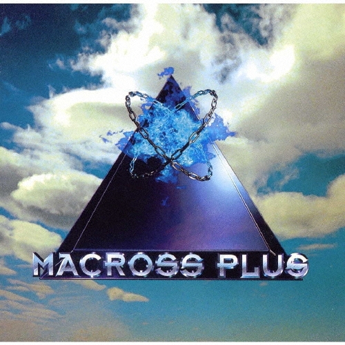 MACROSS PLUS ORIGINAL SOUNDTRACK