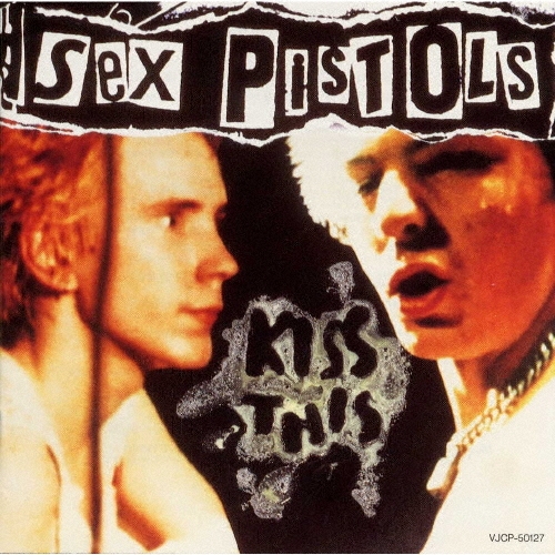 KISS・THIS・ザ・ベスト・オブ・セックス・ピストルズ/The Sex