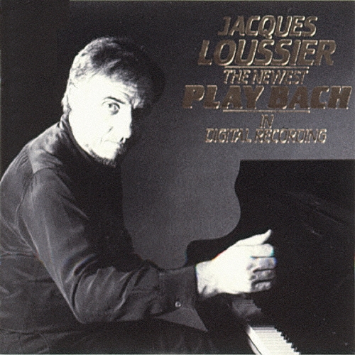 デジタル・プレイ・バッハ/Jacques Loussier