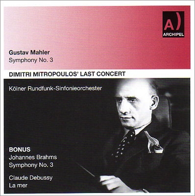 ǥߥȥꡦߥȥס/Dimitri Mitropoulos' Last Concert - Mahler Symphony No.3[ARPCD0517]