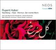 R.Huber: Nachklang-Rose, Wermut, Der kranke Mann