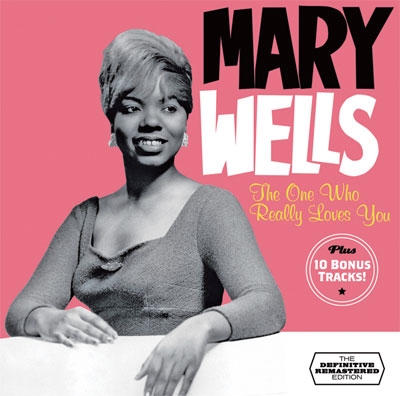 Mary Wells/THE ONE WHO REALLY LOVES YOU +10