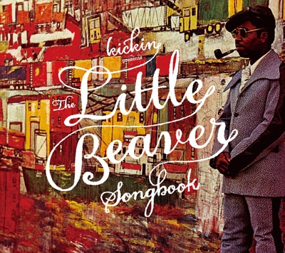 kickin presentsThe Little Beaver Songbookס[SHOUT-237]