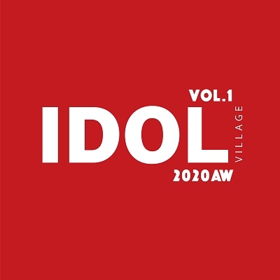 IDOL VILLAGE VOL.1 ~2020AW~ IDOL VILLAGE VOL.1 ~2020AW~