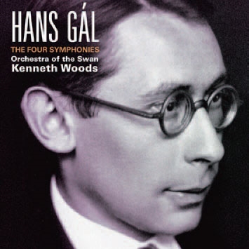 Hans Gal: The Four Symphonies＜期間限定盤＞