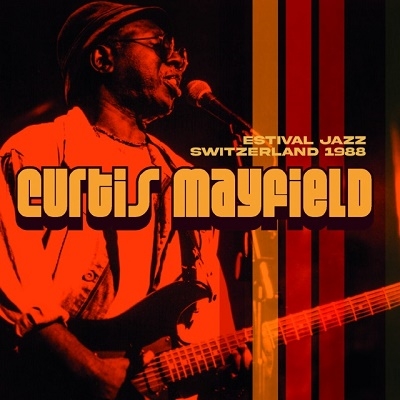 Curtis Mayfield/Estival Jazz Switzerland 1988[IACD11083]