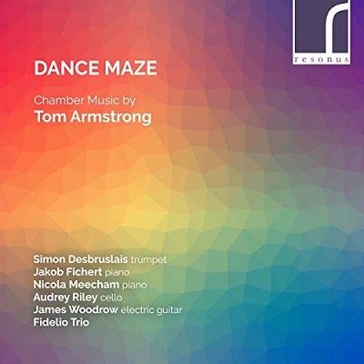 Dance Maze: Chamber Music by Tom Armstrong Dance Maze: Chamber Music by Tom Armstrong