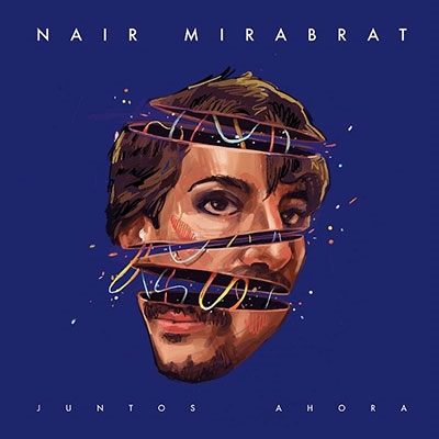 Nair Mirabrat/Juntos AhoraBlue Vinyl[LBR262]