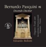 B.Pasquini: Docendo Discitur, Ricercares from "Saggi di Contrappunto", etc