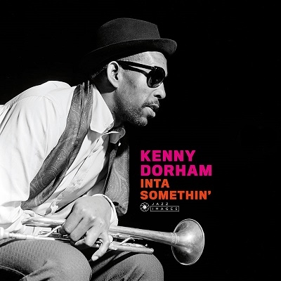 Kenny Dorham/Inta Somethin'＜限定盤＞