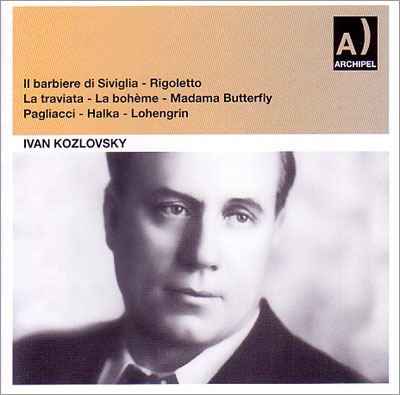 Ivan Kozlovsky Recital Vol.1 - Rossini, Verdi, Puccini, etc