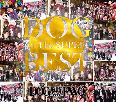 DOG inTheѥɥȥ/DOG inTheSUPER BEST CD+2DVDϡA/10th Anniversary Edition[RSCD-301]