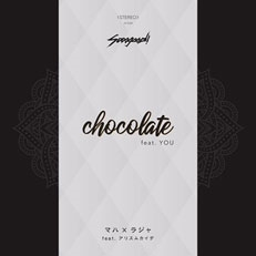 sooogood!/chocolate feat. YOU/マハ×ラジャ feat. アリスムカイデ[JS7S228]