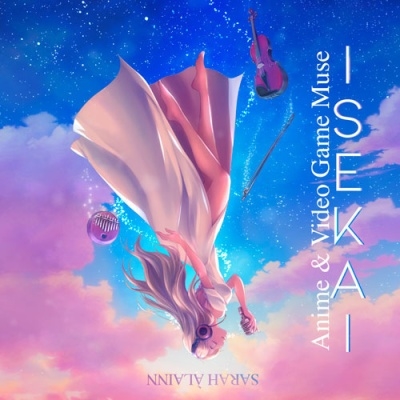 ISEKAI - Anime & Video Game Muse＜通常盤＞