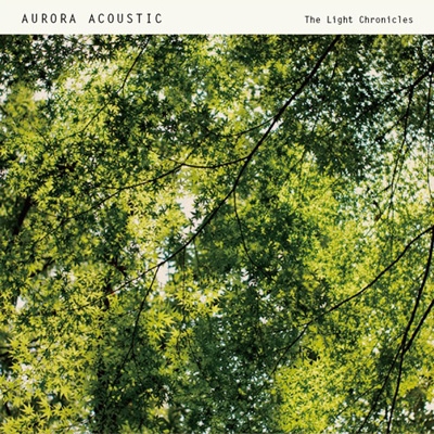 THE Light Chronicles(Best Of Aurora Acoustic)