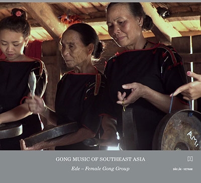 Yasuhiro Morinaga/Gong Culture of Southeast Asia vol.2  Ede group, Vietnam[CON-5001]