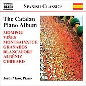 The Catalan Piano Album -F.Mompou, R.Vines, J.M.Ruera, X.Montsalvatge, etc (7/25-26/2006) / Jordi Maso(p) The Catalan Piano Album -F.Mompou, R.Vines, J.M.Ruera, X.Montsalvatge, etc (7/25-26/2006) / Jordi Maso(p)