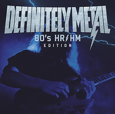 DEFINITELY METAL -80's HR/HM Edition<タワーレコード限定> DEFINITELY METAL -80's HR/HM Edition<タワーレコード限定>