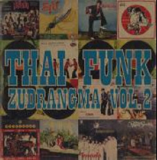 Thai Funk Zudrangma Vol.2 (2nd Press CD-R)＜限定盤＞