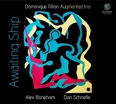Dominique Fillon Augmented Trio/Awaiting Ship[KRJ031]
