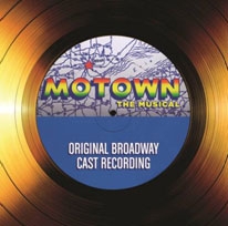 Motown: The Musical - Original Broadway Cast Recording Motown: The Musical - Original Broadway Cast Recording