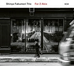 Shinya Fukumori Trio/For 2 Akis[5788817]