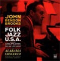 John Benson Brooks/Folk Jazz U.S.A.&Alabama Concerto[FSRCD937]